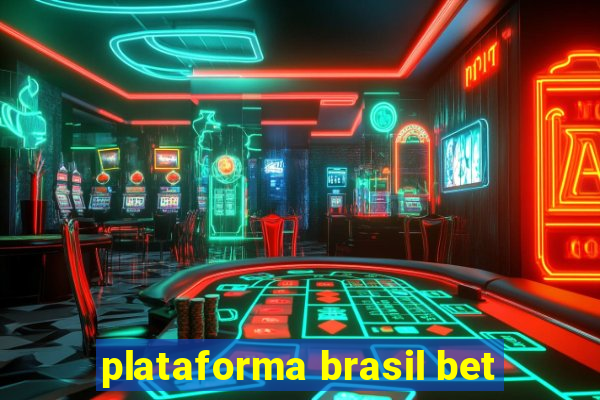 plataforma brasil bet